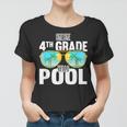 Bye Bye 4Th Grade Hello Pool Sunglasses Teachers Students Women T-shirt