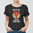 Crab &8211 This Is My Lobster Eating &8211 Shellfish &8211 Chef Women T-shirt