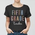 Cute Fifth Grade Teacher Tshirt Women T-shirt