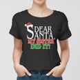 Dear Santa My Sister Did It Funny Christmas Tshirt Women T-shirt