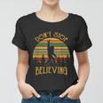 Dont Stop Believing Bigfoot Rock And Roll Retro Sasquatch Women T-shirt