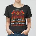 Firefighter Funny Gift Heroic Fireman Gift Idea Retired Firefighter V2 Women T-shirt