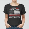 Firefighter Proud Mom Of Firefighter Son I Back The Red For My Son V2 Women T-shirt