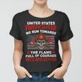 Firefighter United States Firefighter We Run Towards The Flames Firemen V2 Women T-shirt