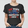 Firefighter Us Flag Red White & Blue Firefighter Crew 4Th Of July V3 Women T-shirt