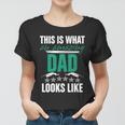 Funny Amazing Dad This Is What An Amazing Dad Looks Like Cute Gift Women T-shirt