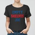 Funny Anti Biden Empty Shelves Joe Republican Anti Biden Design Women T-shirt