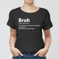 Funny Bruh Definition Women T-shirt