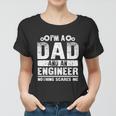 Funny Engineer For Dad Father Day Engineering Lover Women T-shirt