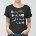 Funny Its Good Day To Read Book Funny Library Reading Lover Women T-shirt