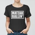 Funny Jewish Matzah Ballin Matzo Ball Soup Hanukkah Women T-shirt