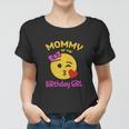 Funny Mom Of The Birthday Girl Omg Its My Birthday Women T-shirt