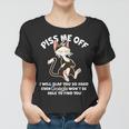 Funny Piss Me Off Cat Meme Women T-shirt