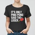 Funny Table Tennis Lover Graphic For Women And Men Ping Pong Gift Graphic Design Printed Casual Daily Basic V2 Women T-shirt