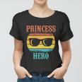 Funny Tee For Fathers Day Princess Hero Of Daughters Great Gift Women T-shirt