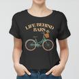 Funny Vintage Life Behind Bars Bike Bicycle Fan Women T-shirt