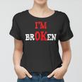 Grief Keepsake Im Ok Invisible Illness Im Broken Women T-shirt
