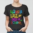 Happy Last Day Of School Teacher Student Graduation Gift V2 Women T-shirt