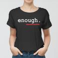 Hashtag Enough March For Our Lives Tshirt Women T-shirt