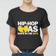 Hip Hop Was Dope &S Women T-shirt