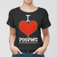 I Heart Pooping And Texting Tshirt Women T-shirt