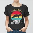 I Like Foxes And Maybe Like 3 People Funny Graphic Design Printed Casual Daily Basic Women T-shirt