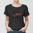 If The Shoe Fits Halloween Quote Women T-shirt
