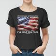 If This Flag Offends You Ill Help You Pack Tshirt Women T-shirt