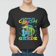 Im Ready To Crush 1St Grade Funny Dinosaur School Women T-shirt