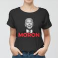 Joe Biden Is An Idiot And A Moron Antibiden 8676 Pro Usa Women T-shirt