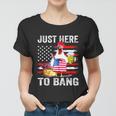 Just Here To Bang Usa Flag Chicken Beer Firework 4Th Of July Women T-shirt