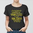 May The 4Th Be With You Tshirt Women T-shirt