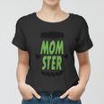 Momster Funny Halloween Quote Women T-shirt