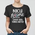 Nicu Nurse Neonatal Intensive Care Unit Nursing Women T-shirt