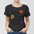 Oh Look Another Glorius Morning Makes Me Sick Halloween Quote Women T-shirt