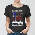 Patriot Day 911 We Will Never Forget Tshirtall Gave Some Some Gave All Patriot V2 Women T-shirt