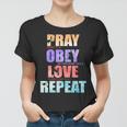 Pray Obey Love Repeat Christian Bible Quote Women T-shirt