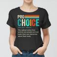 Pro Choice Definition Feminist Womens Rights Retro Vintage Women T-shirt