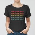 Pro Choice Retro Vintage Women T-shirt