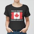 Proud Member Fringe Minority Canadian Truckers Canada Truck Tshirt Women T-shirt