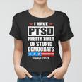 Ptsd Pretty Tired Of Democrats Trump Women T-shirt