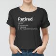 Retired Retirement Definition Traveling Funny Women T-shirt
