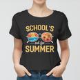 Schools Out For Summer Funny Happy Last Day Of School Gift Women T-shirt