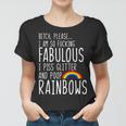 So Fabulous I Piss Glitter And Poop Rainbows Women T-shirt