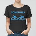 Sometimes Motivation Finds You V2 Women T-shirt