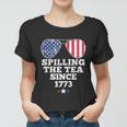 Spilling The Tea Since 1773 Funny 4Th Of July American Flag Women T-shirt