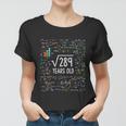 Square Root Of 289 17Th Birthday Funny Gift 17 Year Old Gifts Math Bdayfunny Gif Women T-shirt
