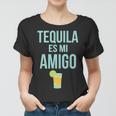 Tequila Es Mi Amigo Cinco De Mayo Tshirt Women T-shirt