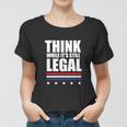 Think While It Is Still Legal Trending Design Tshirt Women T-shirt