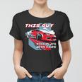 This Guy Still Plays With Cars Women T-shirt